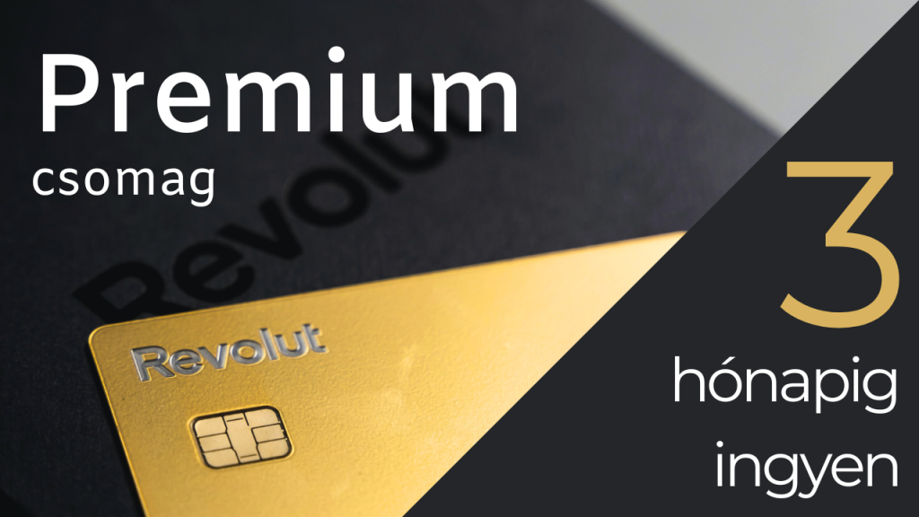 Revolut Premium 3 hónapig ingyen