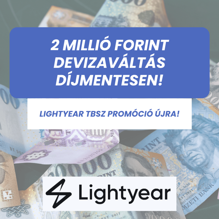 2 millió forint díjmentes devizaváltás a Lightyear-en