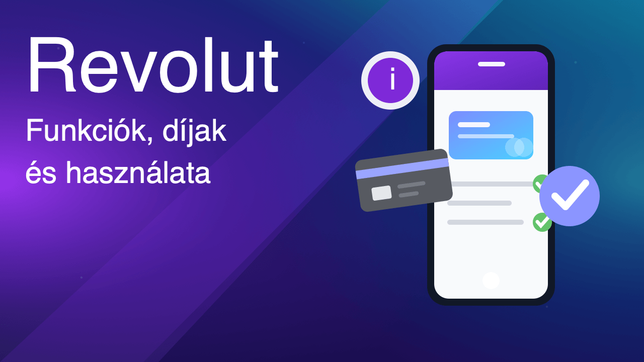 Revolut: Funkciók, díjak és használat (2026-ban)